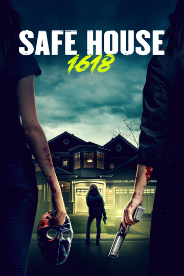 Safe House 1618 Poster