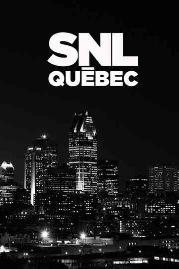 SNL Québec Poster