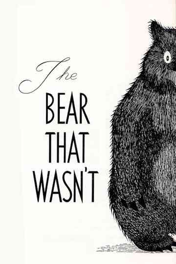 The Bear That Wasnt Poster
