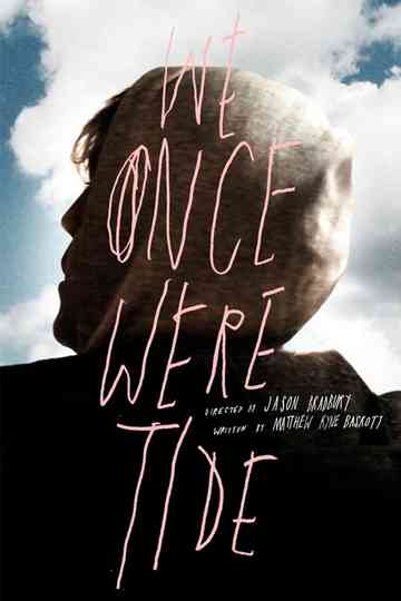 We Once Were Tide poster