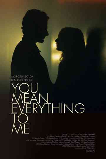 You Mean Everything to Me Poster