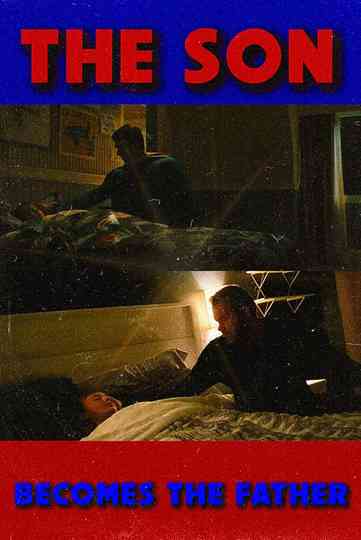 The Son Becomes The Father Poster