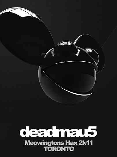 deadmau5 Meowingtons Hax 2k11 Toronto poster