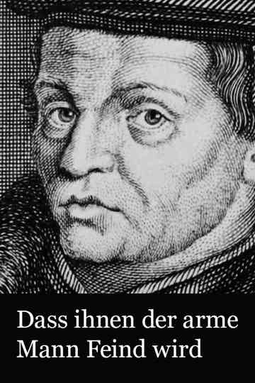 Dass ihnen der arme Mann Feind wird Poster