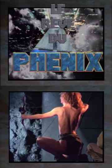 Le Reve Du Phenix Poster