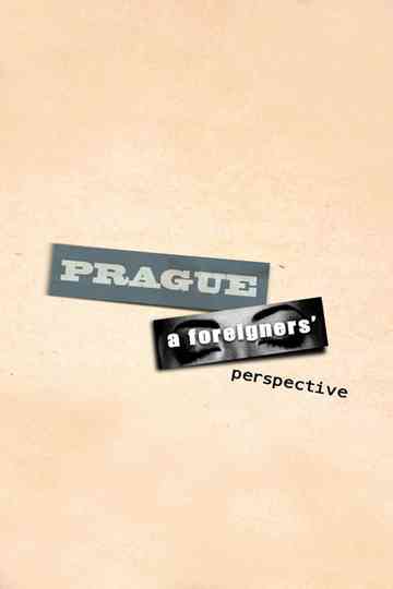 Prague, A Foreigners Perspective Poster