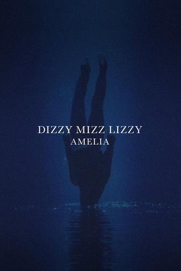 Dizzy Mizz Lizzy - Amelia Poster