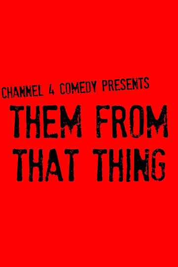 Them From That Thing Poster