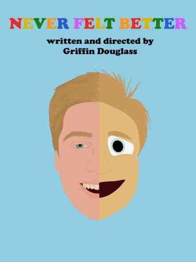 Never Felt Better Poster