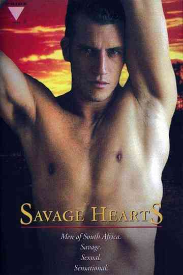 Savage Hearts: Men of South Africa Poster