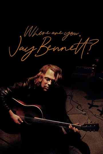 Where Are You Jay Bennett Poster