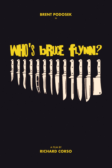 Whos Bruce Flynn Poster