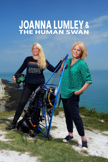 Joanna Lumley and the Human Swan Poster