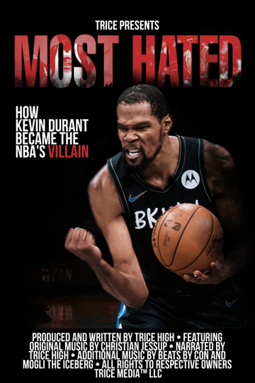 Most Hated How Kevin Durant Became the NBAs Villain