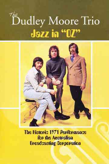 The Dudley Moore Trio - Jazz in "Oz" Poster