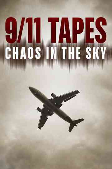 The 9/11 Tapes: Chaos in the Sky Poster