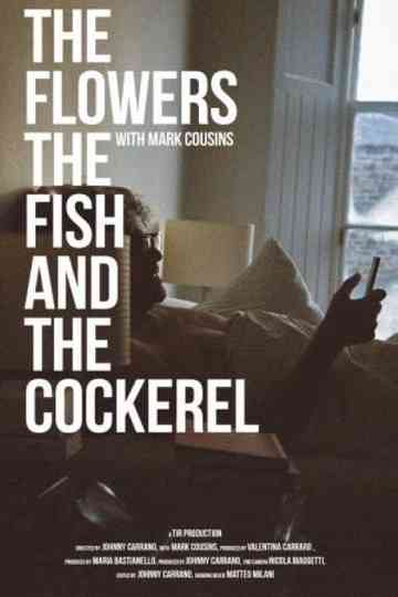 The Flowers the Fish and the Cockerel Poster