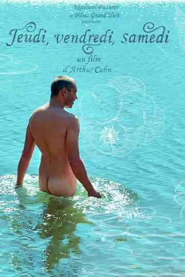 Thursday, Friday, Saturday Poster