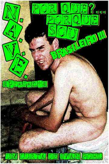 Por quê?... Porquê Sou Brasileiro!!! Poster