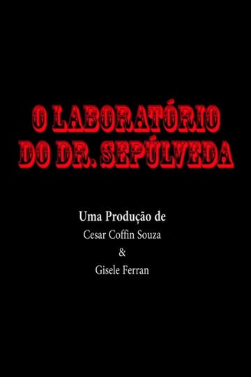 O Laboratório do Dr Sepúlveda