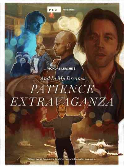 And In My Dreams PATIENCE EXTRAVAGANZA Poster