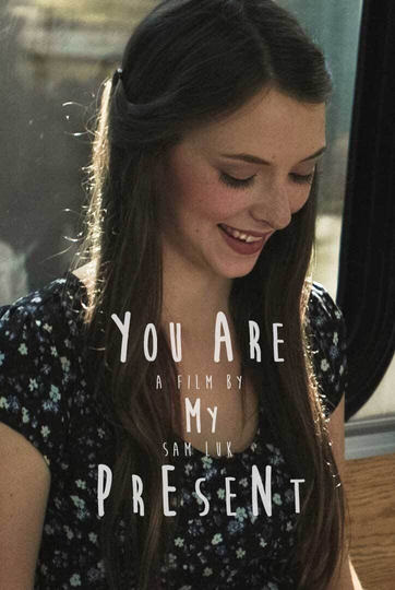 You Are My Present Poster