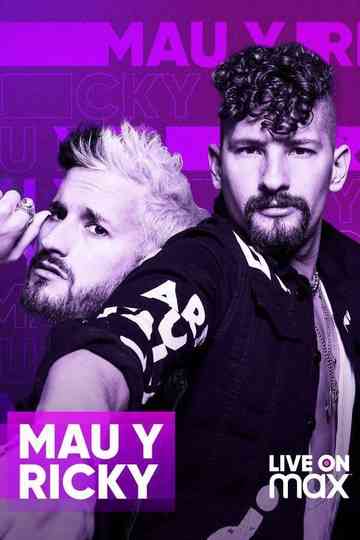 Mau y Ricky Live on Max Poster