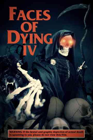 Faces of Dying IV Poster