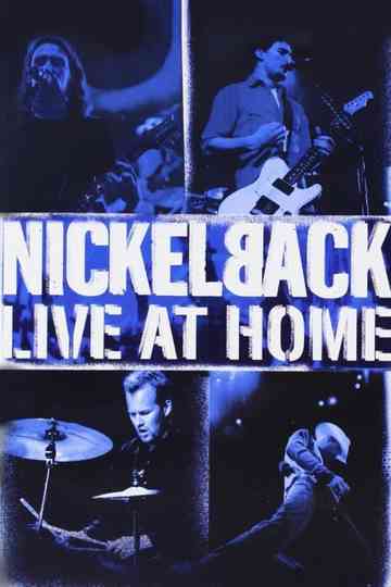 Nickelback - Live at Home Poster