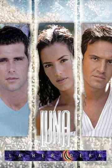 Luna, la heredera Poster
