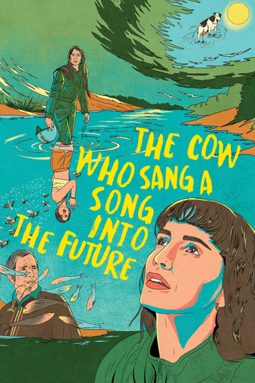 The Cow Who Sang a Song into the Future Poster