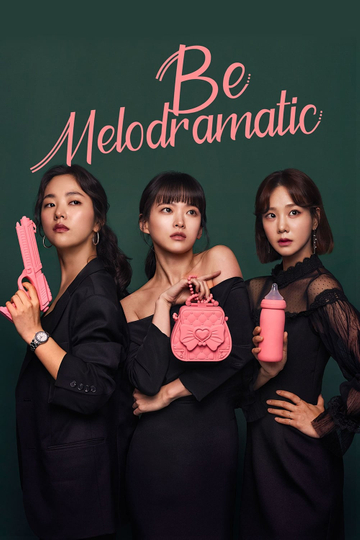 Be Melodramatic Poster