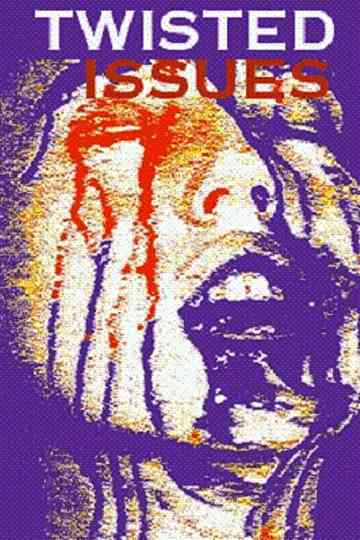 Twisted Issues Poster