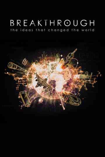 Breakthrough: The Ideas That Changed the World Poster