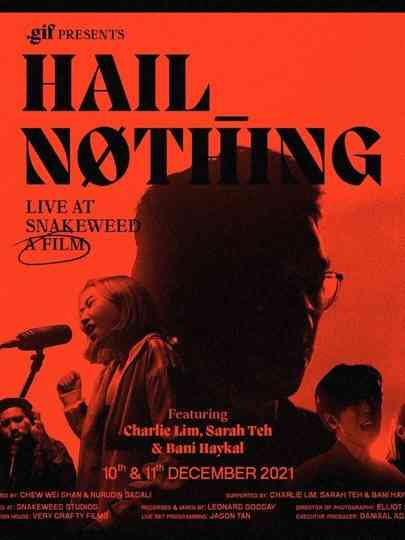 Hail Nothing: Live at Snakeweed Poster