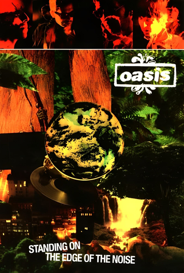 Oasis: Standing On The Edge Of The Noise Poster