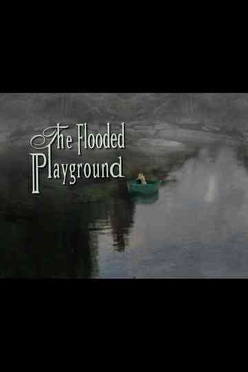 The Flooded Playground Poster