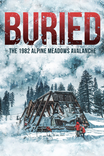 Buried: The 1982 Alpine Meadows Avalanche Poster