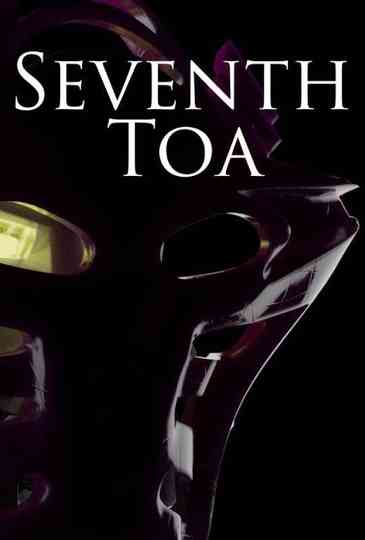 Seventh Toa  A BIONICLE Documentary poster