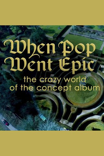 When Pop Went Epic The Crazy World Of The Concept Album