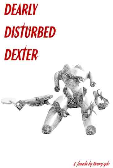 Dearly Disturbed Dexter poster