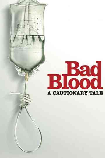 Bad Blood A Cautionary Tale Poster