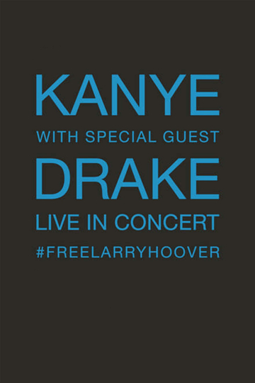 Kanye With Special Guest Drake  Free Larry Hoover Benefit Concert