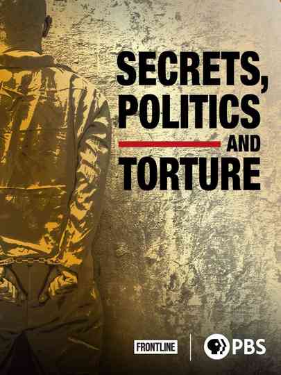Secrets Politics and Torture Poster