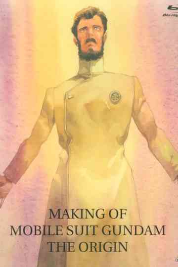 Making of Mobile Suit Gundam The Origin Poster