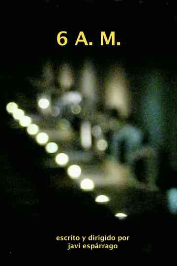 6 A. M. Poster