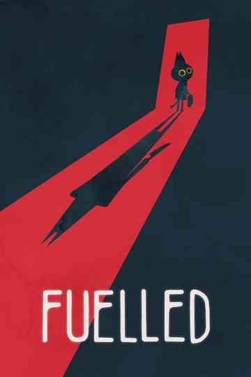 Fuelled Poster