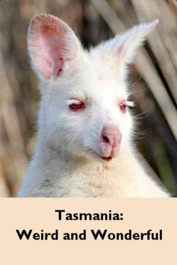 Tasmania: Weird and Wonderful Poster