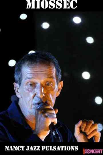 Miossec - Nancy Jazz Pulsations Poster