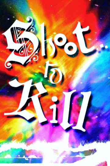 Shootto Kill Poster